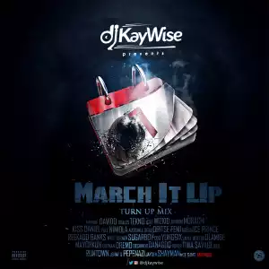 Dj Kaywise - March It Up Mix